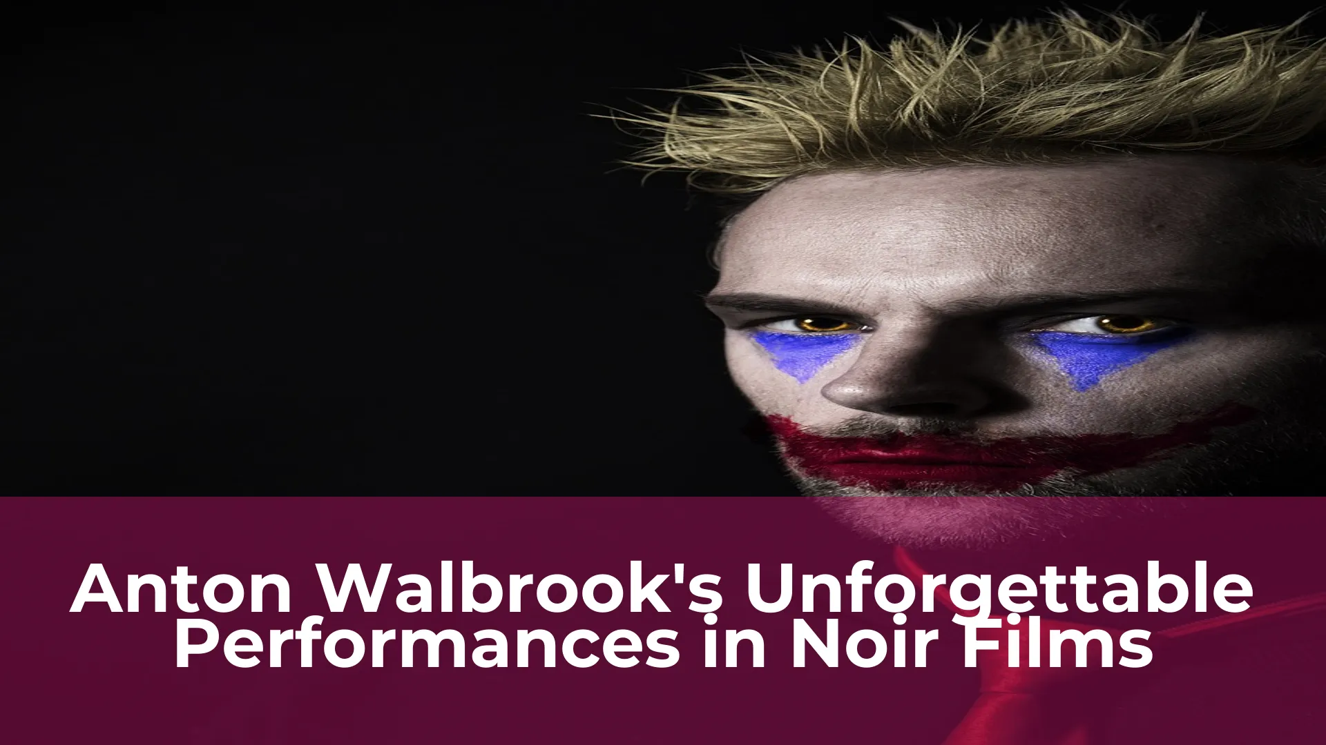 Anton walbrooks unforgettable performances in noir films