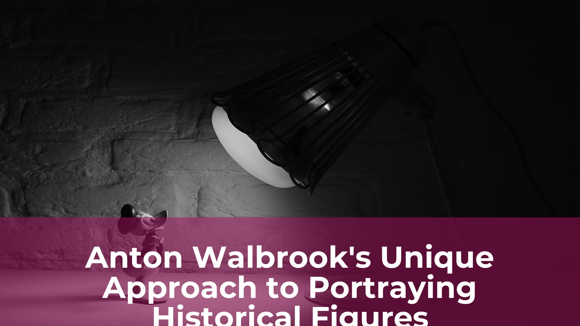 Anton walbrooks unique approach to portraying historical figures