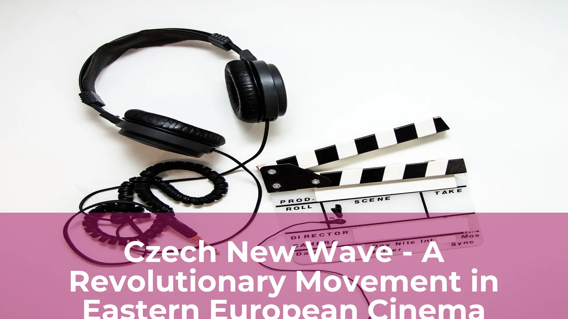 Czech new wave a revolutionary movement in eastern european cinema