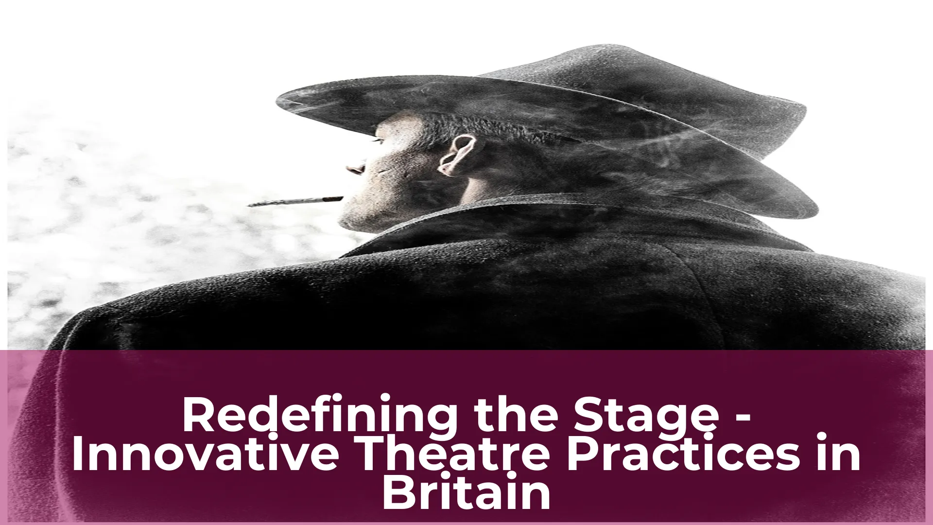 Redefining the stage innovative theatre practices in britain