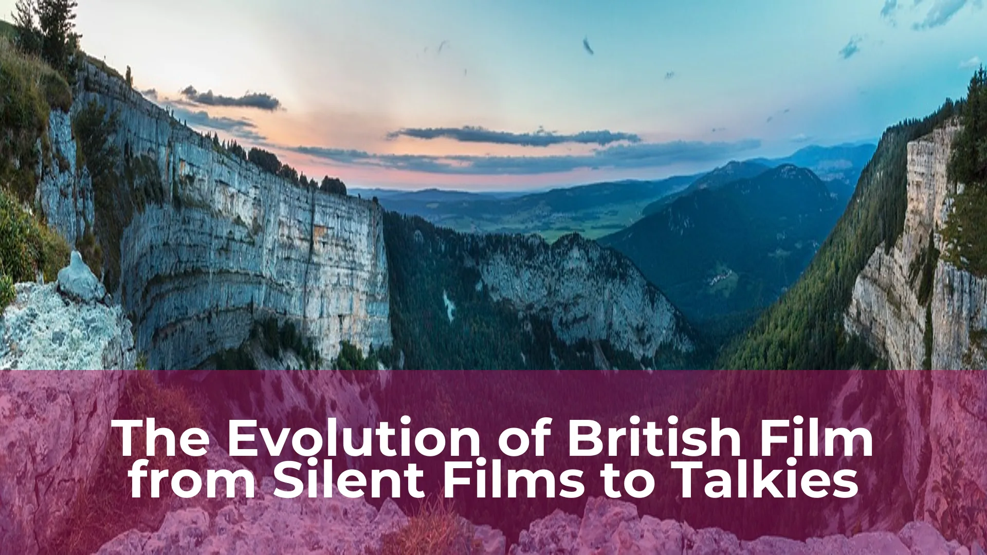 The evolution of british film from silent films to talkies