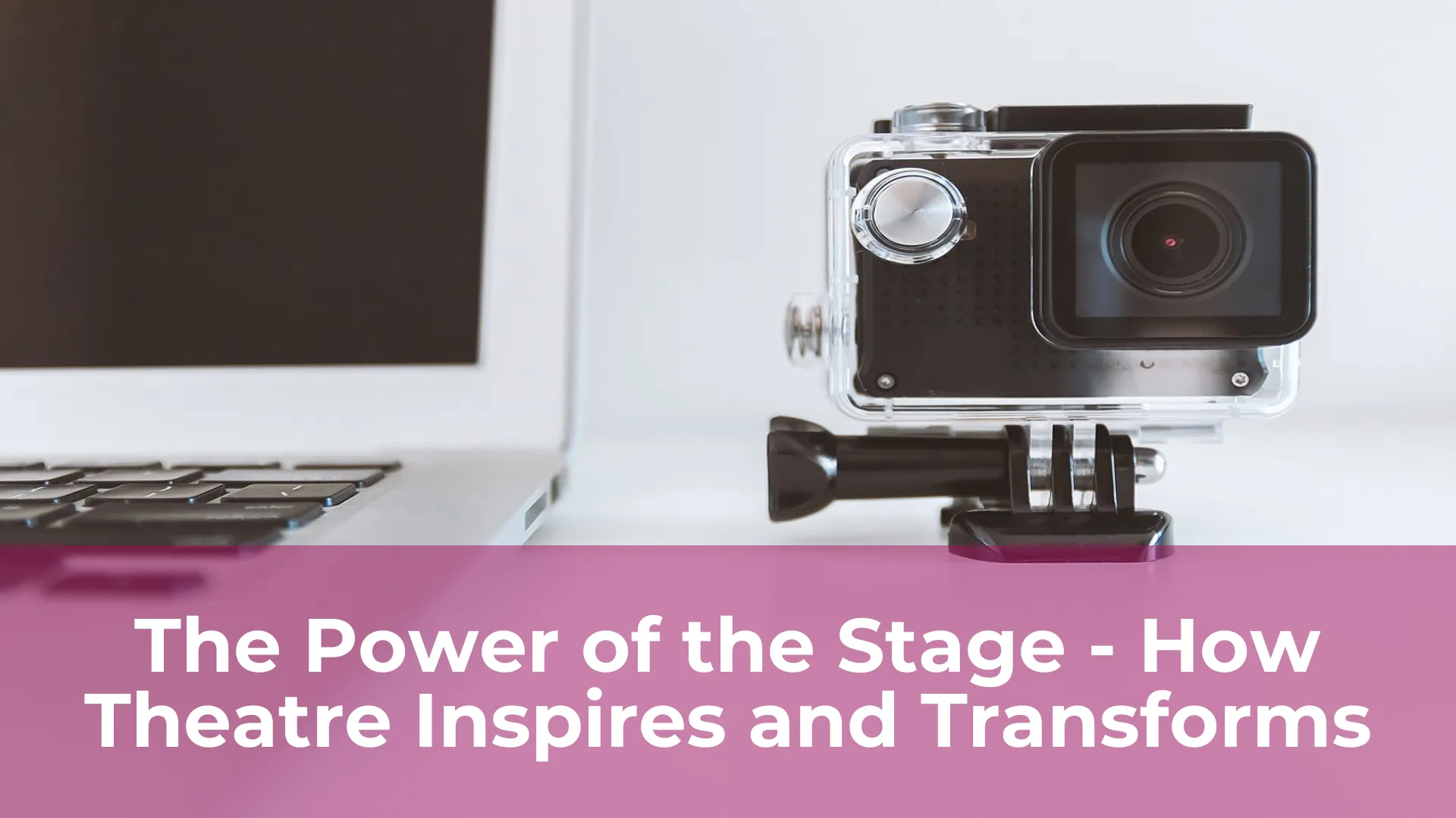 The power of the stage how theatre inspires and transforms