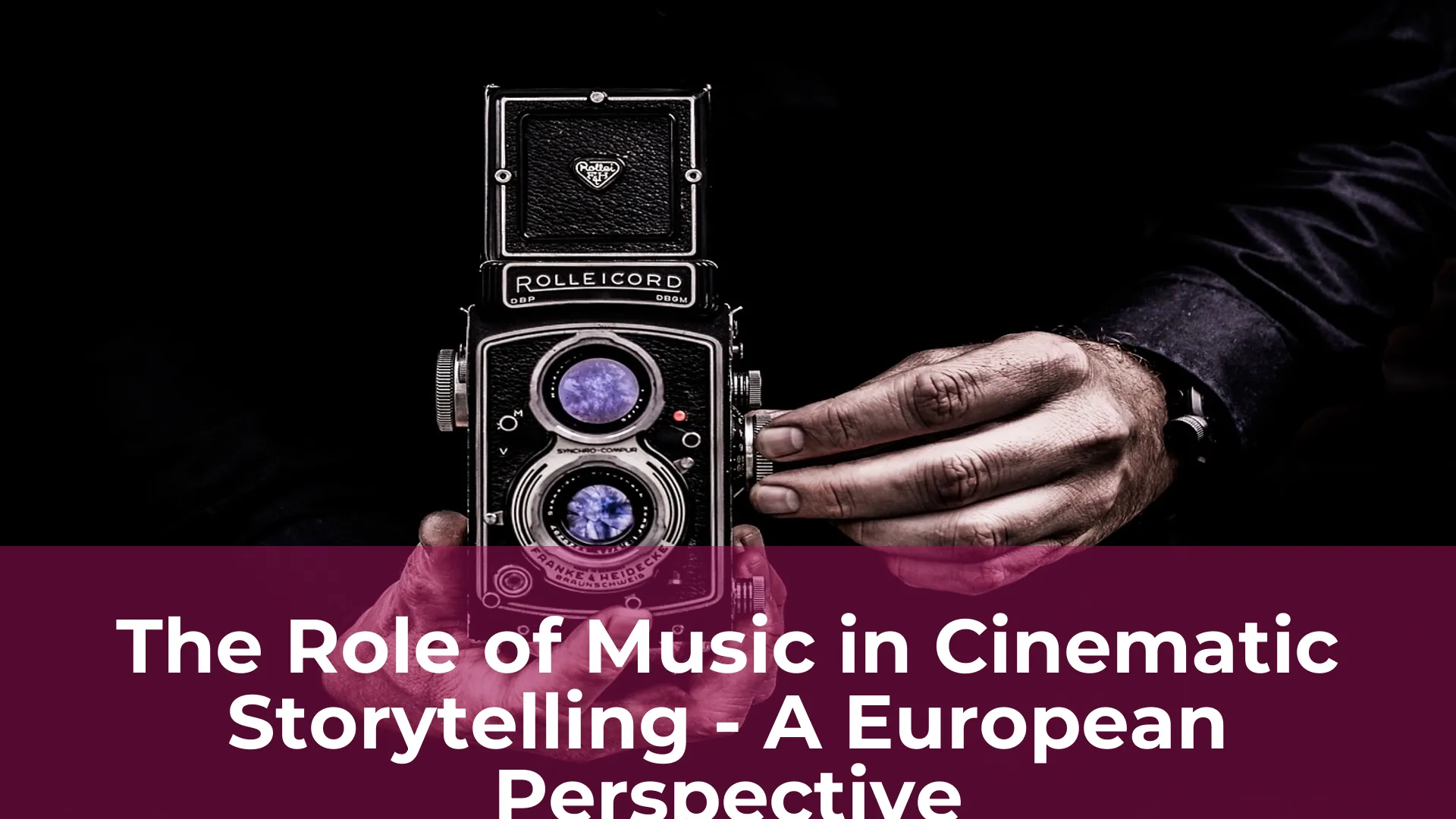The role of music in cinematic storytelling a european perspective