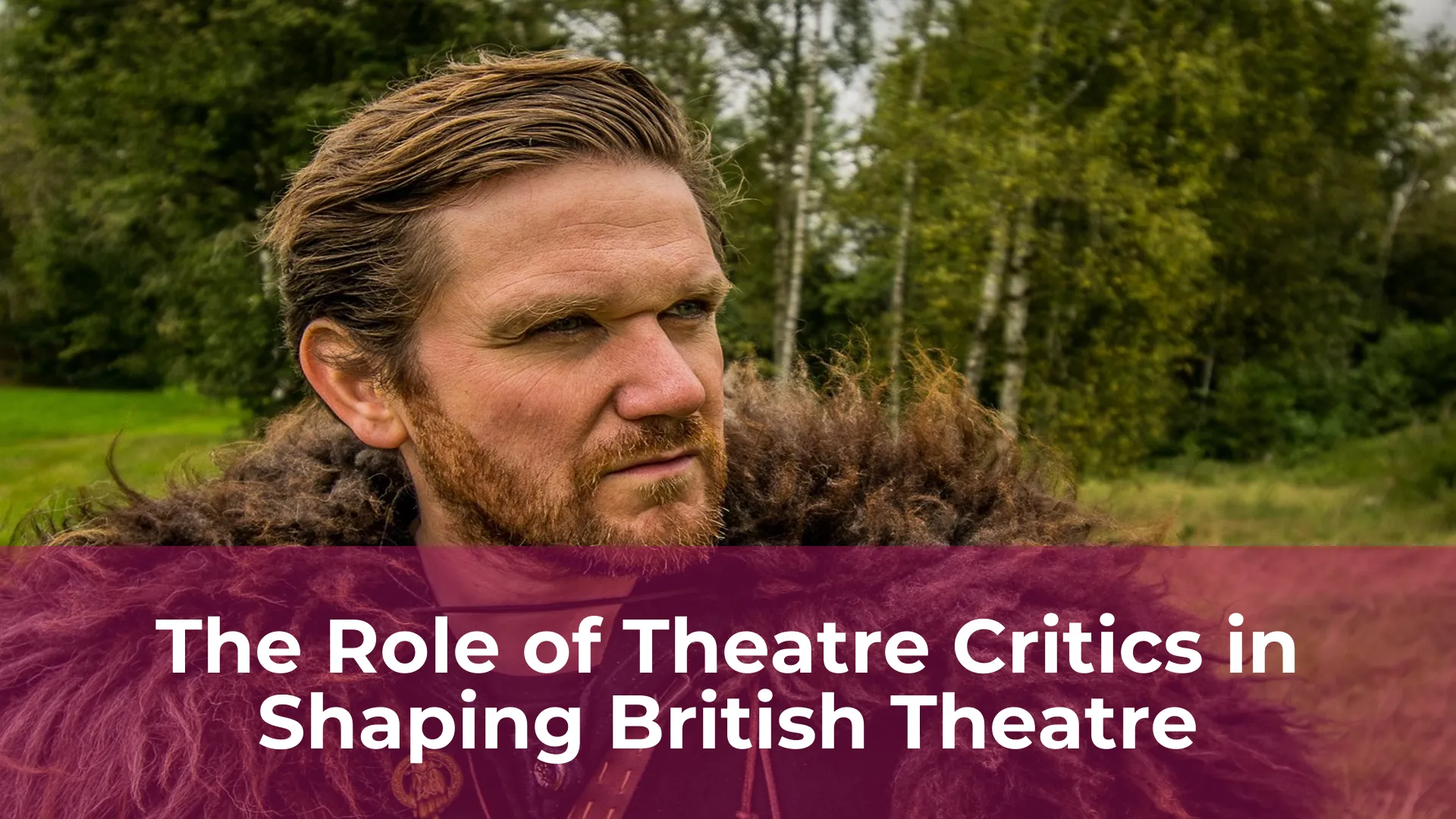 The role of theatre critics in shaping british theatre