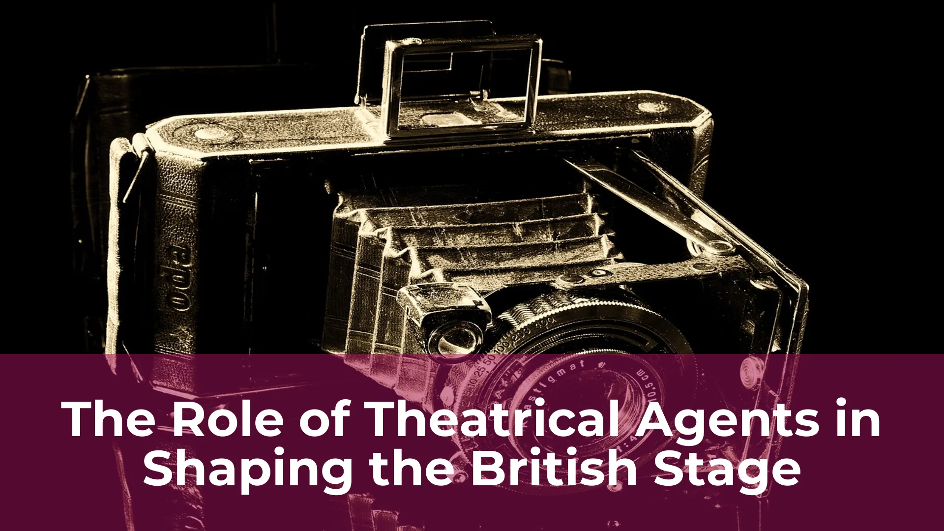 The role of theatrical agents in shaping the british stage